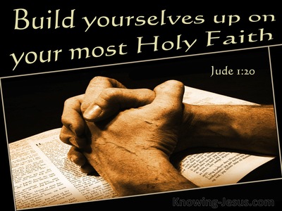 Jude 1:20 Build Yourselves Up In Your Most Holy Faith (beige)